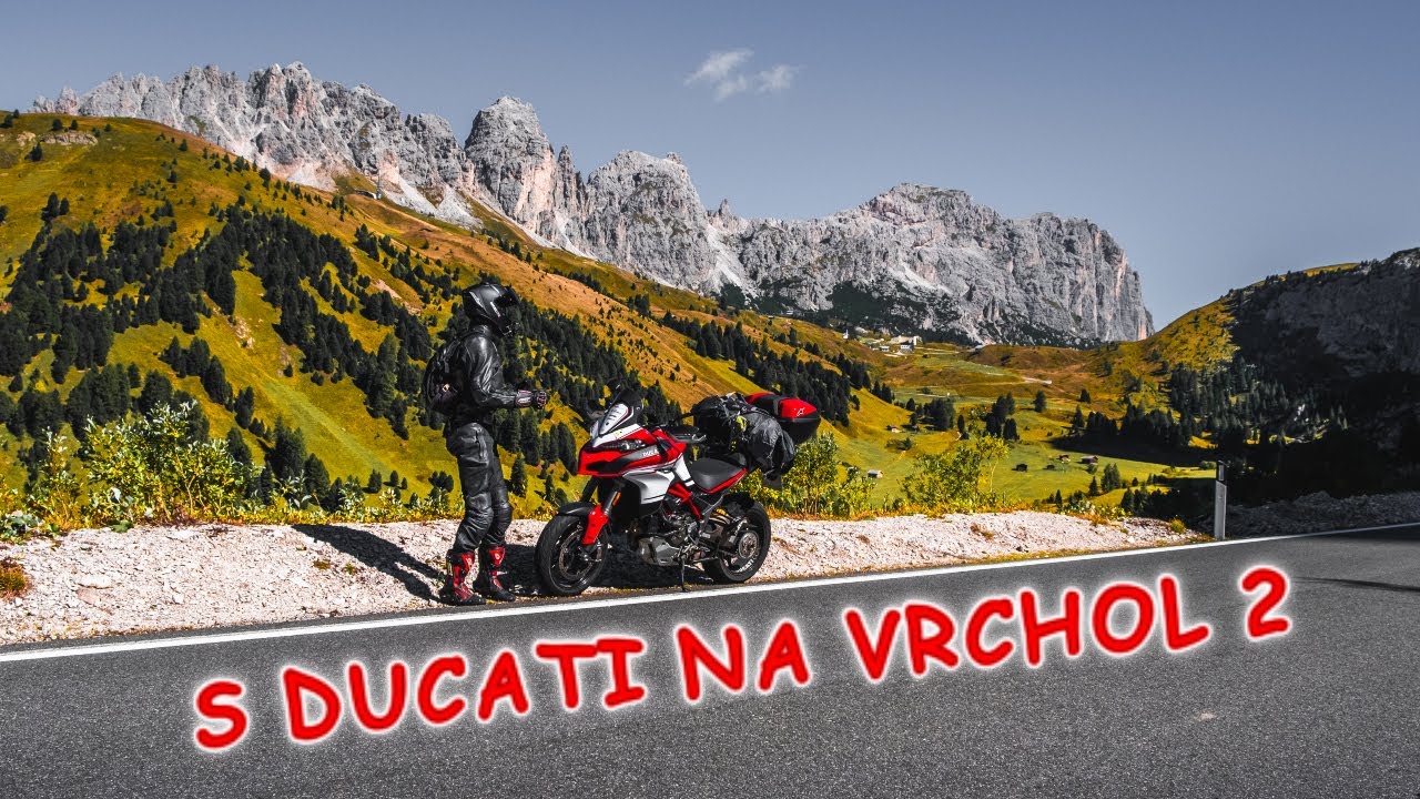 S DUCATI NA VRCHOL 2 | Slovinsko | Toskánsko | Dolomity | 2k video | 2019