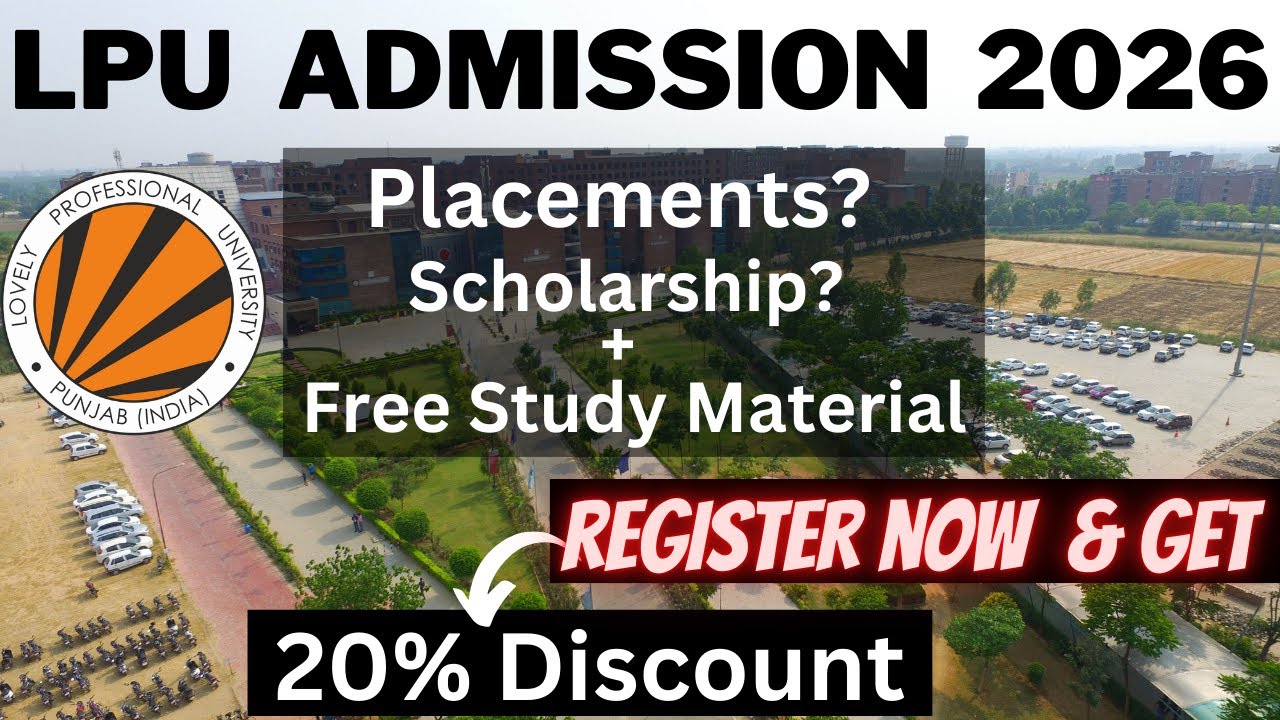 LPU 2026 - LPU Admission Process 2026 😍| LPU Campus Tour | Scholarship | Placements | LPUNEST 2026