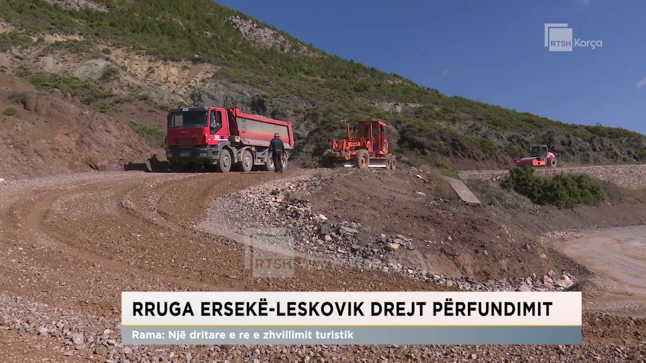 Rruga Ersekë-Leskovik drejt përfundimit, Rama: Një dritare e re e zhvillimit turistik