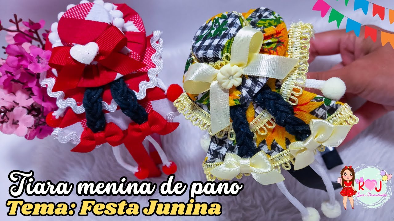 Tiara menina de pano #festajunina/TIARA JUNINA/passo a passo completo @rjlacosjaquelinesantos