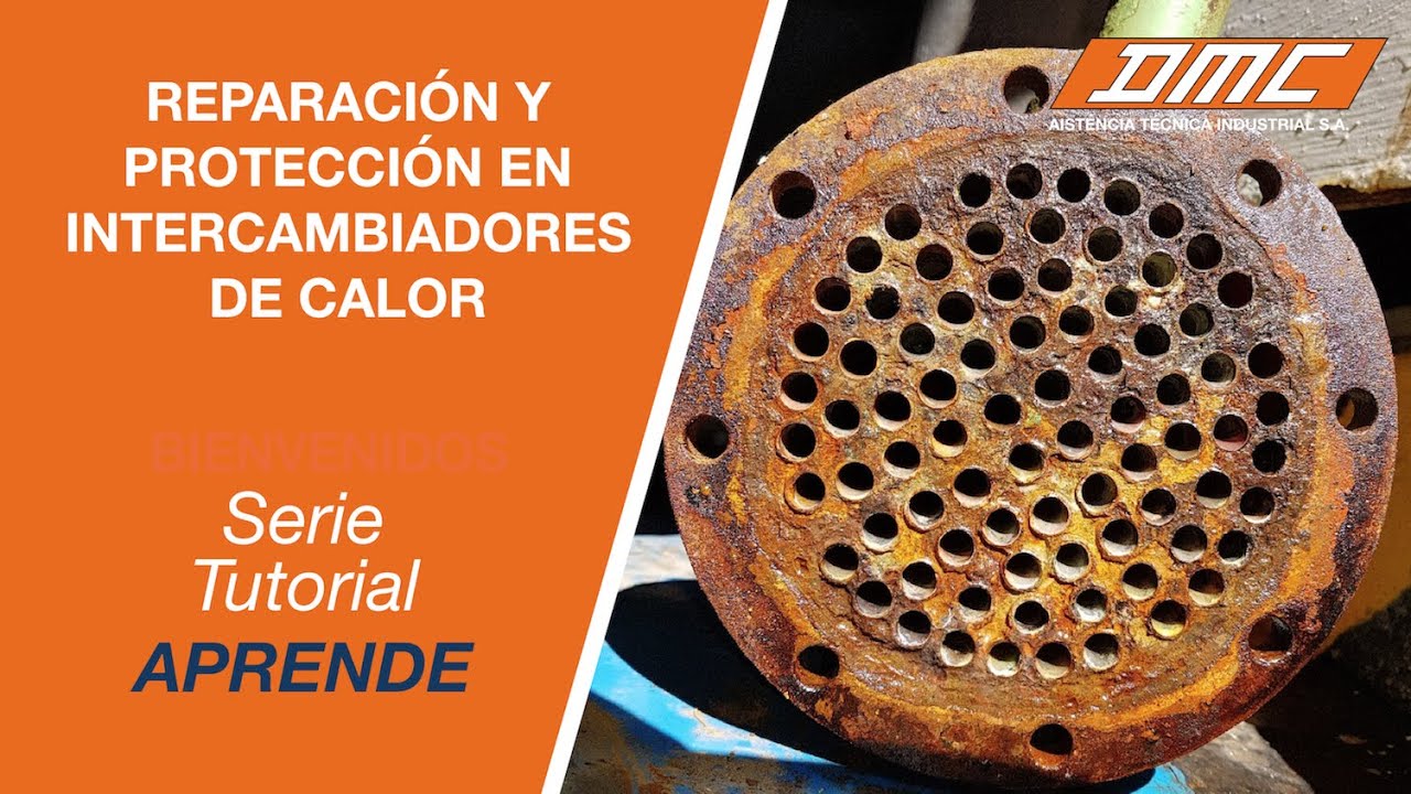 Tutorial - Reparación Intercambiadores de Calor