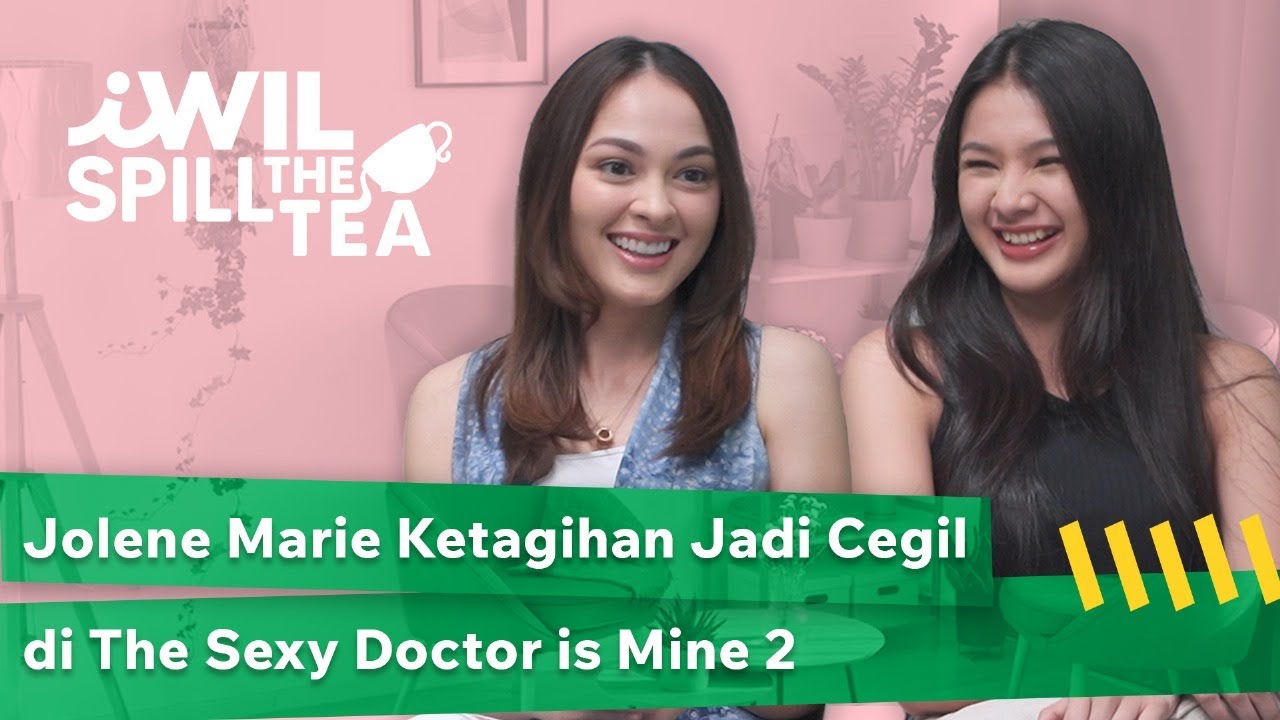 JOLENE MARIE DAN RAYNA SNOVA NGE-SPILL KARAKTER MEREKA DI THE SEXY DOCTOR IS MINE 2 | Spill The Tea