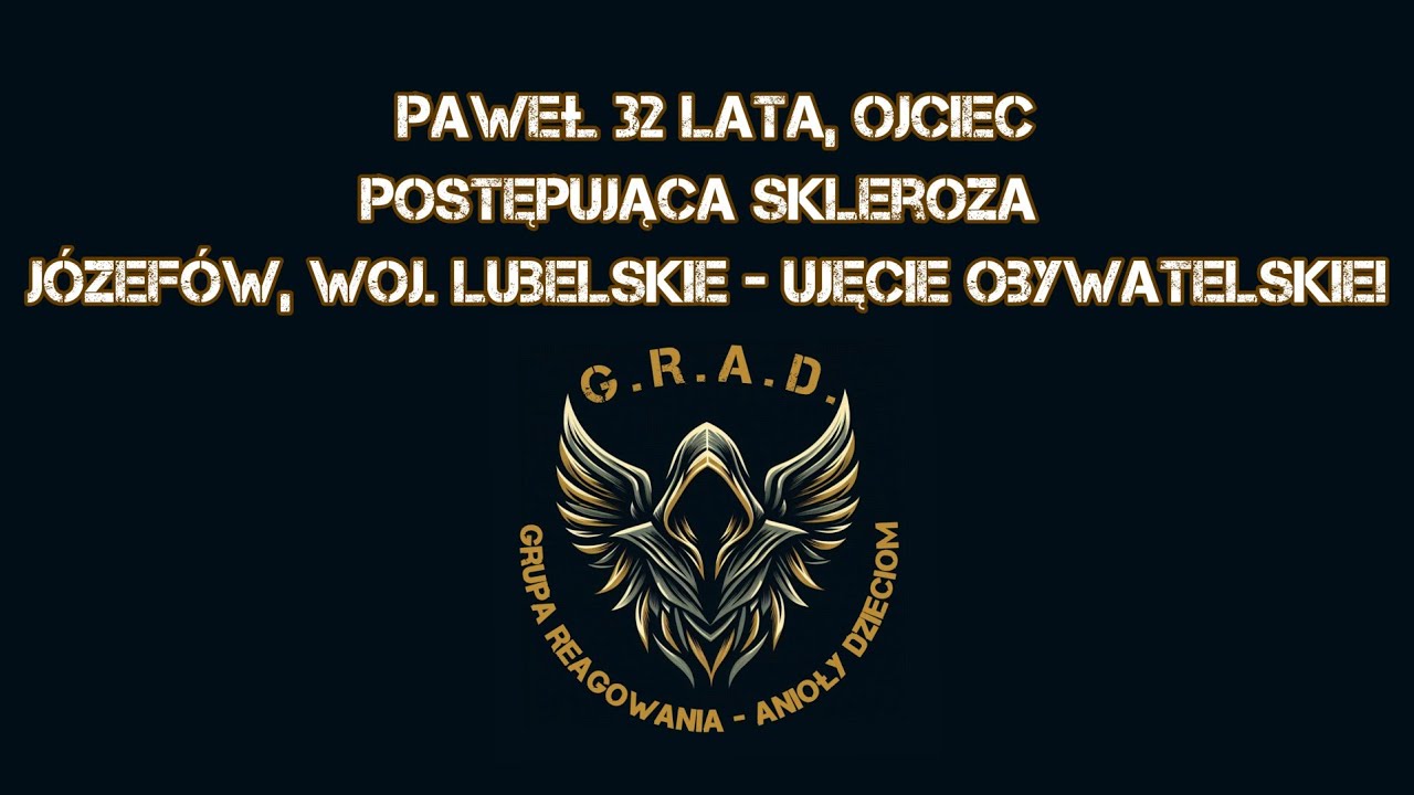 27.04.2025r. Paweł B. Lat 32, J&oacute;zef&oacute;w woj. Lubelskie Ujęcie G.R.A.D
