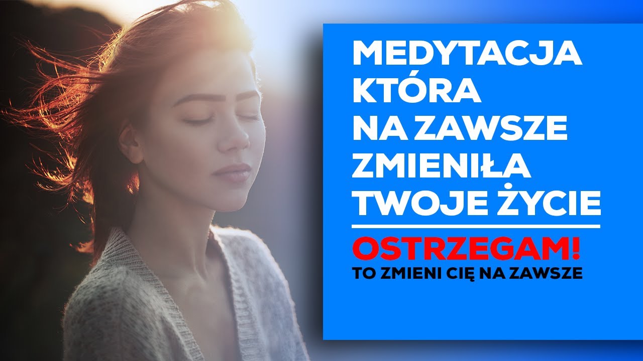 Zacznij doświadczać CUD&Oacute;W. 100%✔️Najlepsza medytacja, by odmienić swoją rzeczywistość.