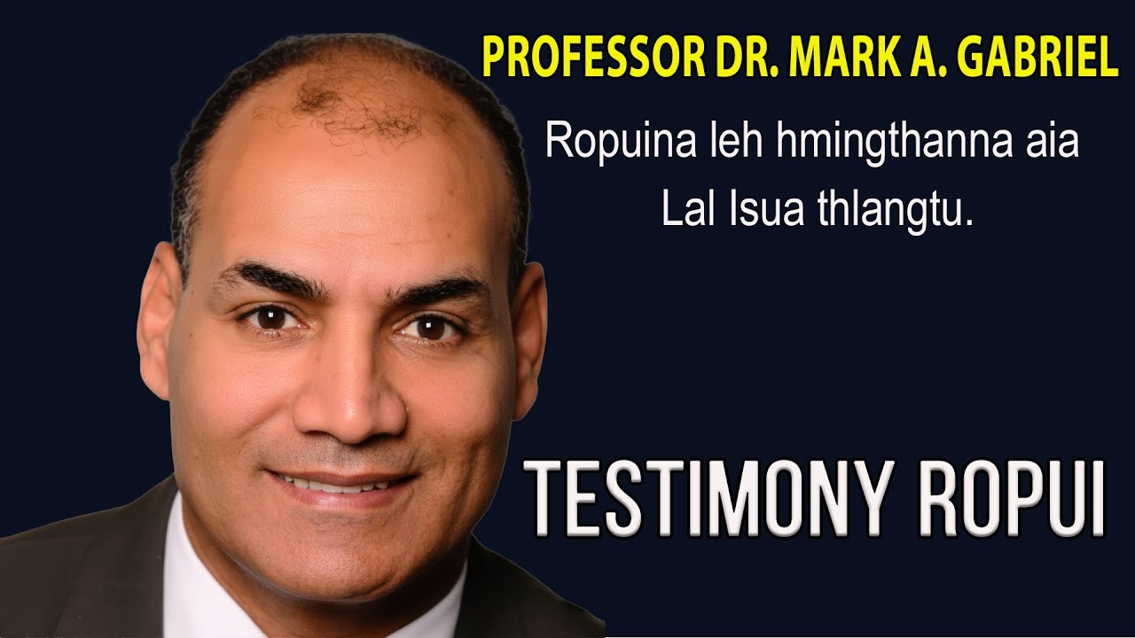 Professor ropui | Dr. Mark A. Gabriel | Ropuina aia Lal Isua thlangtu.