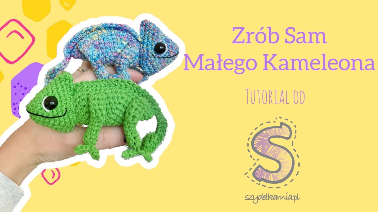 Zrób Sam maskotkę na szydełku ☆ Mały Kameleon ☆ tutorial krok po kroku