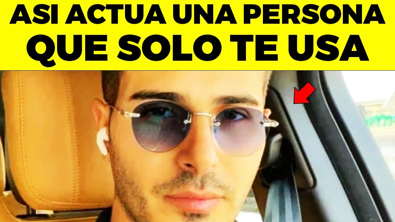13 ACTITUDES de un HOMBRE O MUJER que SOLO TE USA Y NO LE INTERESAS