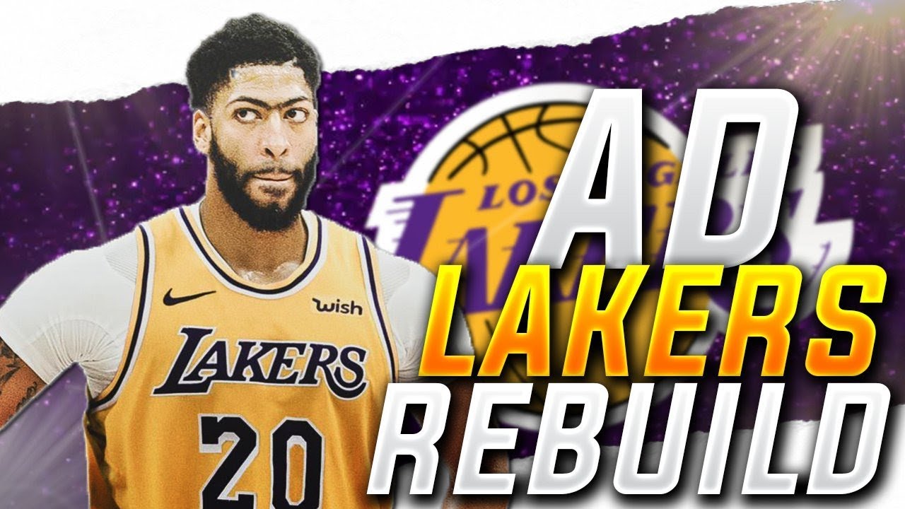 ANTHONY DAVIS LAKERS REBUILD! NBA 2K19