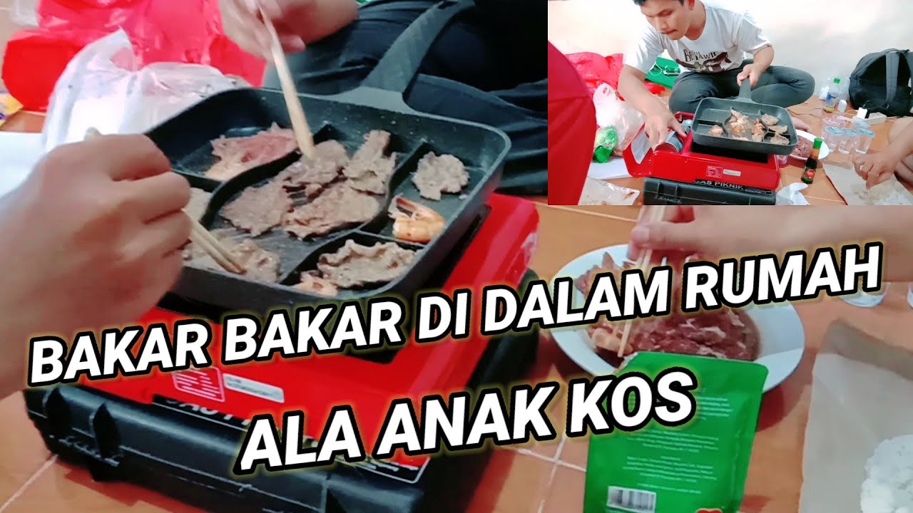 BAKAR BAKAR ALA ANAK KOS