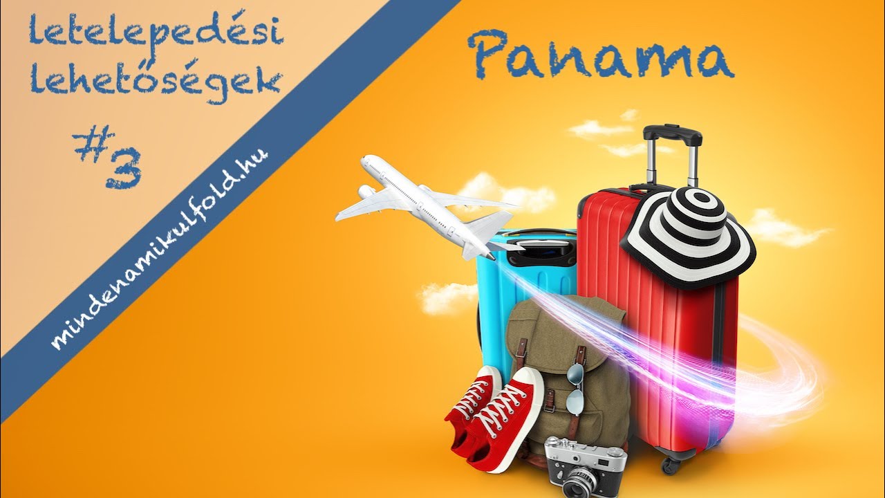 🌍Minden ami Panama-Letelepedési lehetőségek