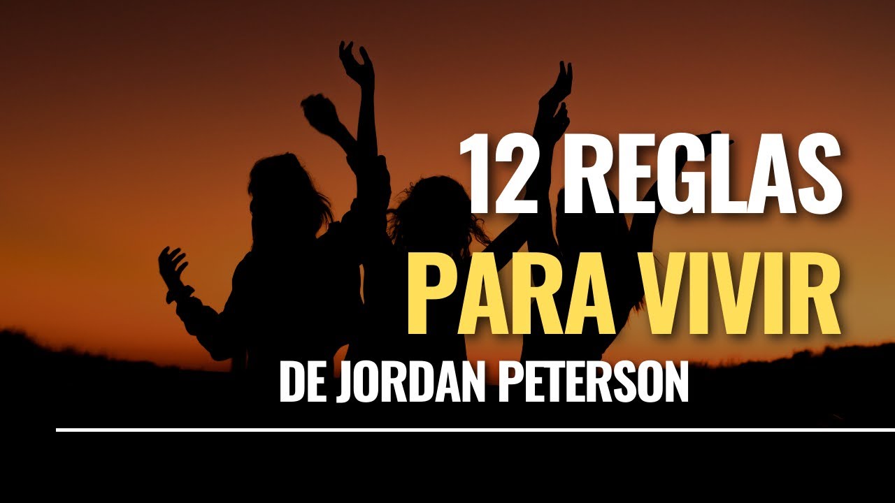 Las 12 Reglas para una Vida Significativa: Resumen del libro de Jordan Peterson