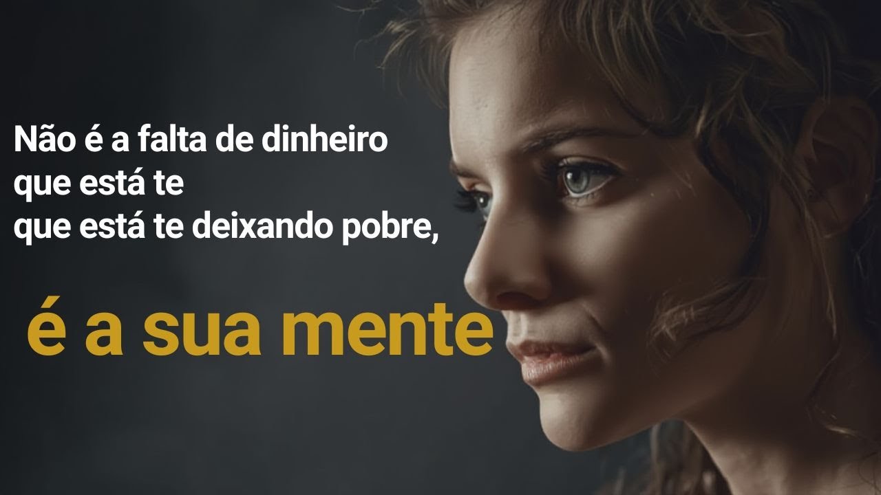 Você Não é Pobre por Falta de Dinheiro… É por Mentalidade (Aprenda a Virar o Jogo)