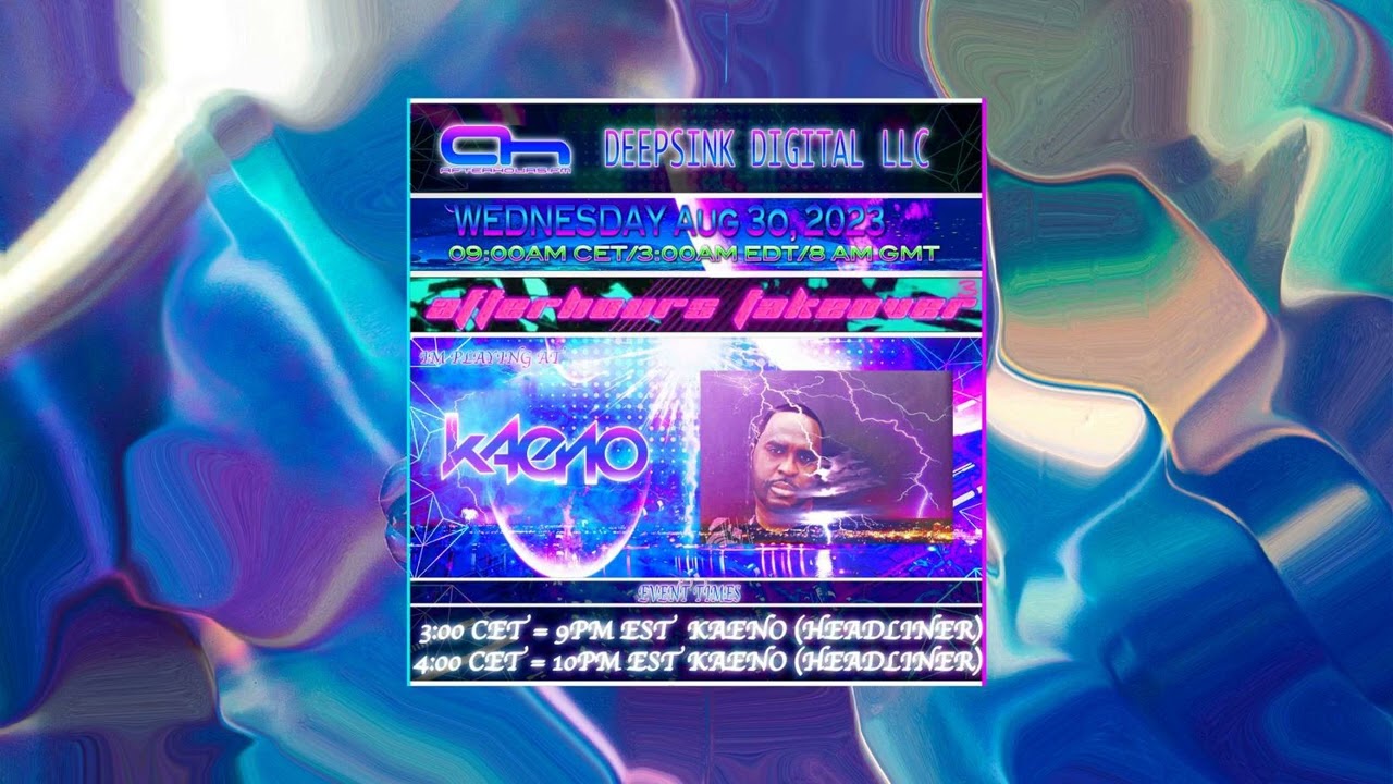 17 Kaeno - Deepsink Digital Afterhours Takeover 3
