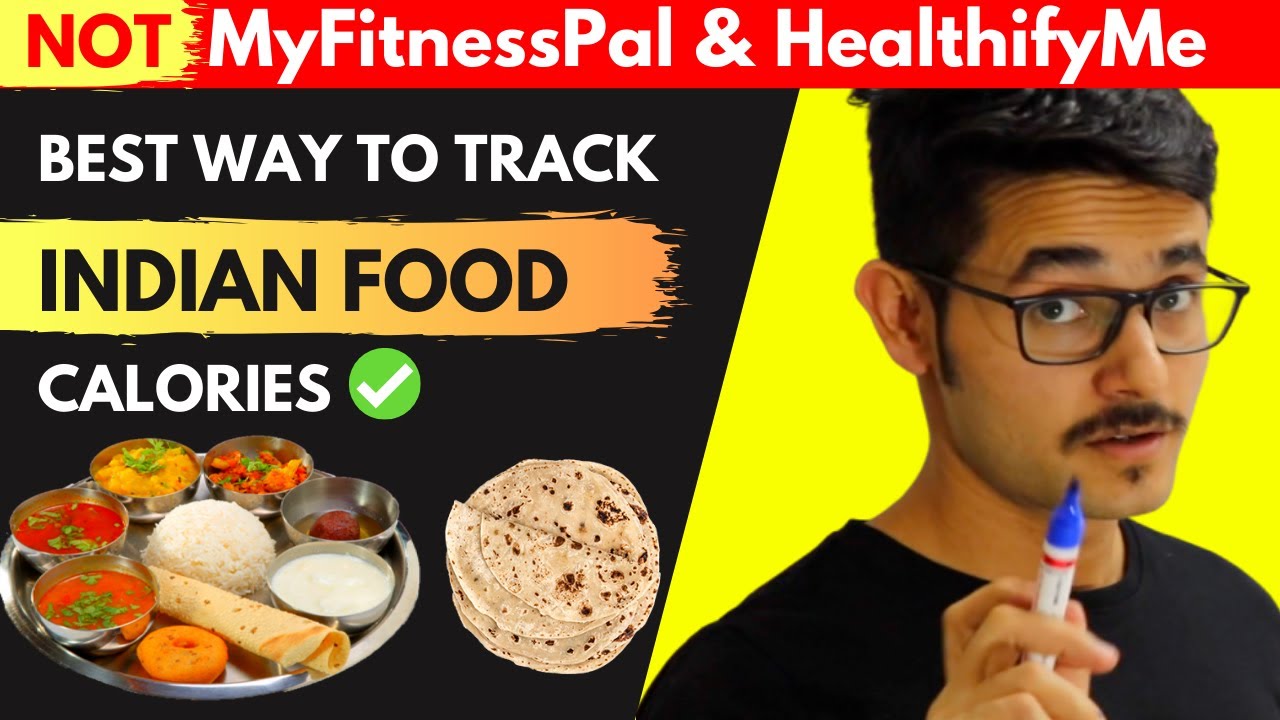 Calculate Calories in Indian Foods (Step By Step Guide)