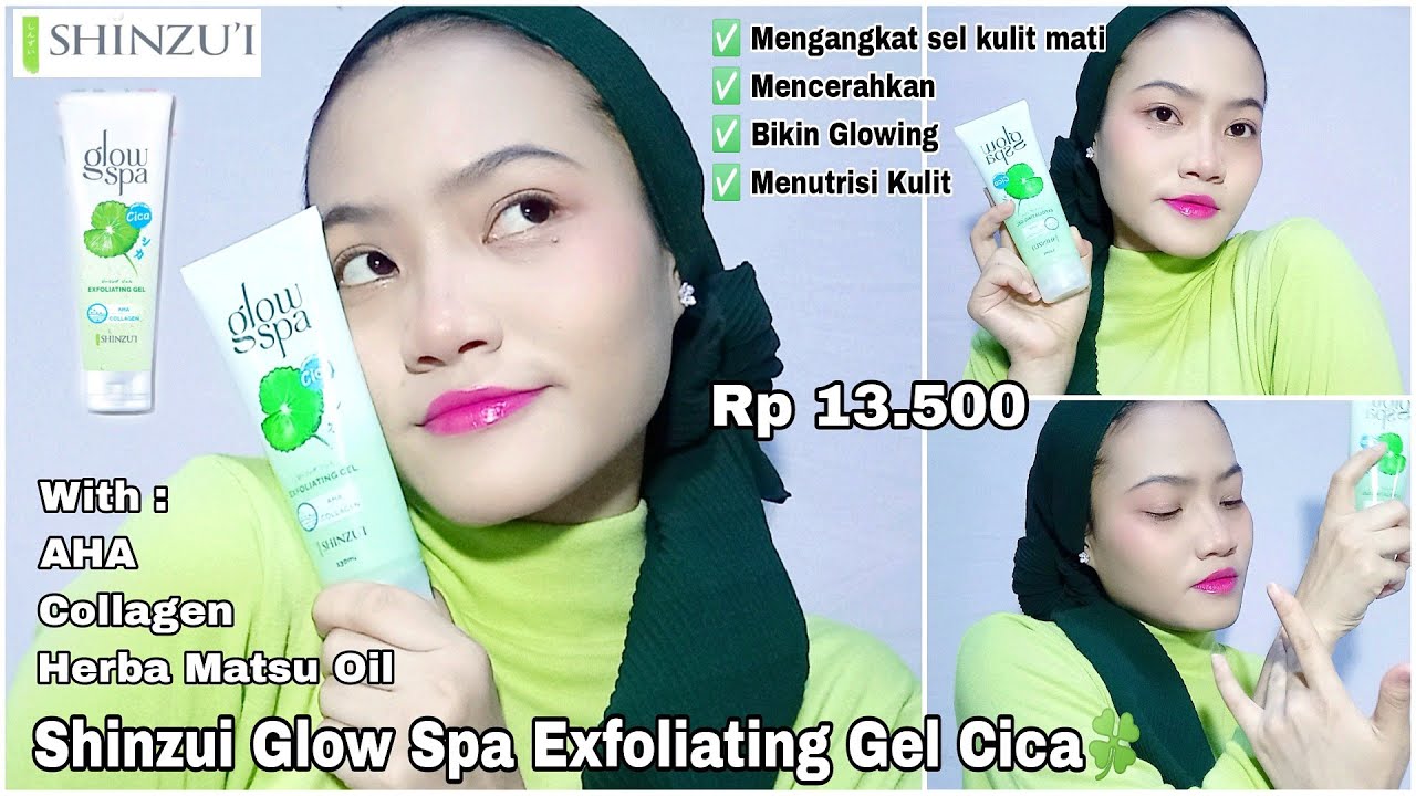Review Shinzui Glow Spa Exfoliating Gel Cica🍀 | Bersih & Glowing | By Amalia Novianti