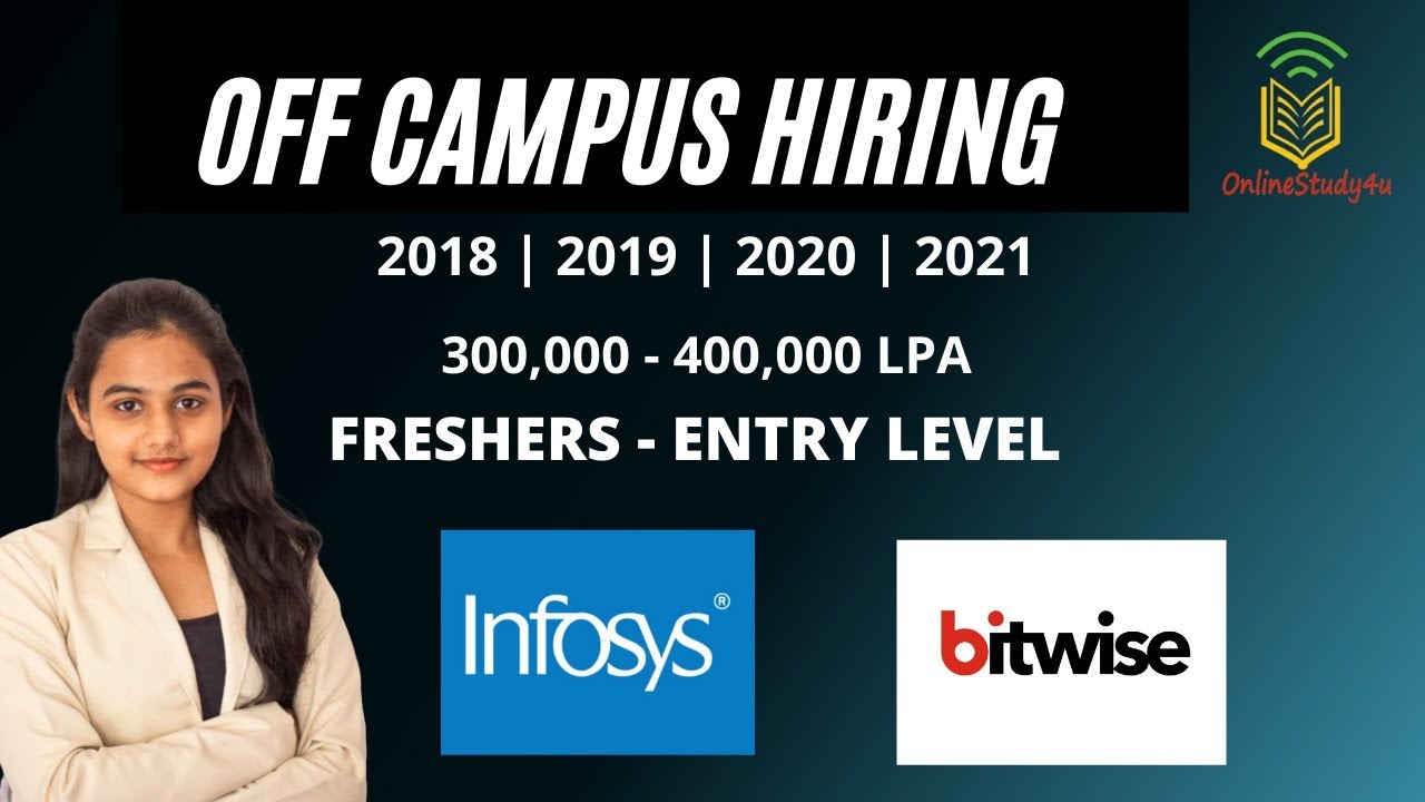 OFF Campus Hiring 2021| Fresher-Entry Level | 2018-2019-2020-2021 Batch| Infosys, Bitwise