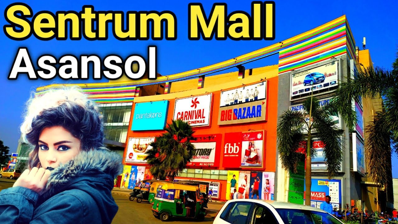 Asansol Sentrum Mall | Sentrum Mall | Asansol Sopping Mall