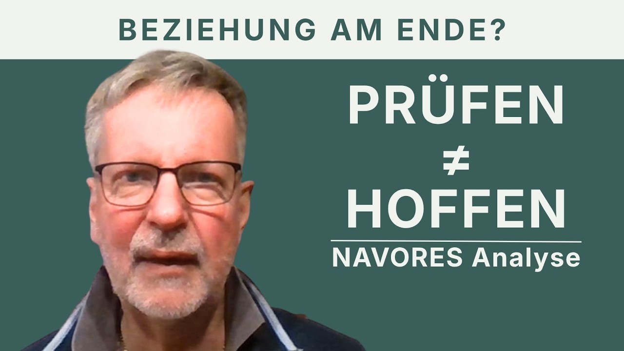 Warum Hoffnung keine Beziehung rettet | NAVORES Analyse
