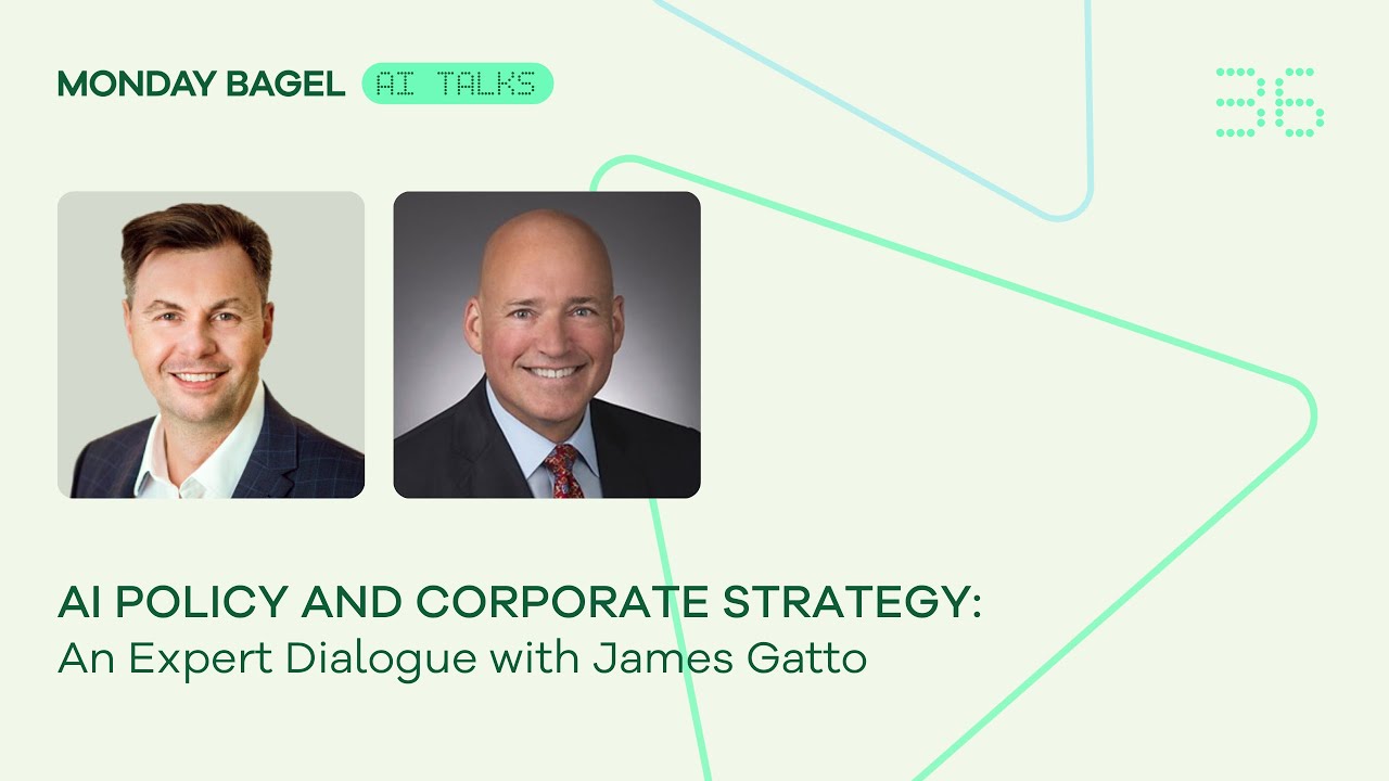 AI Policy and Corporate Strategy: an expert dialogue with James Gatto