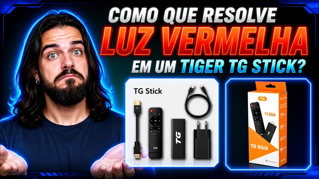 Como RESOLVER o PROBLEMA da LUZ VERMELHA no TG STICK ! - Passo a Passo DEFINITIVO !