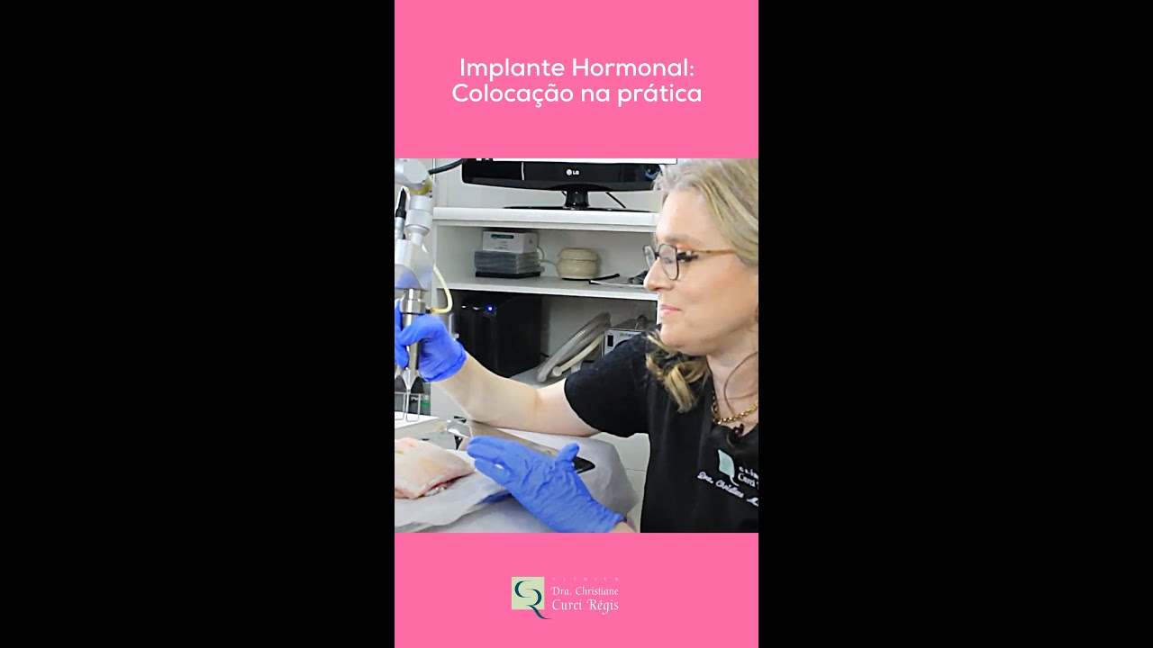 Implante Hormonal colocação na prática