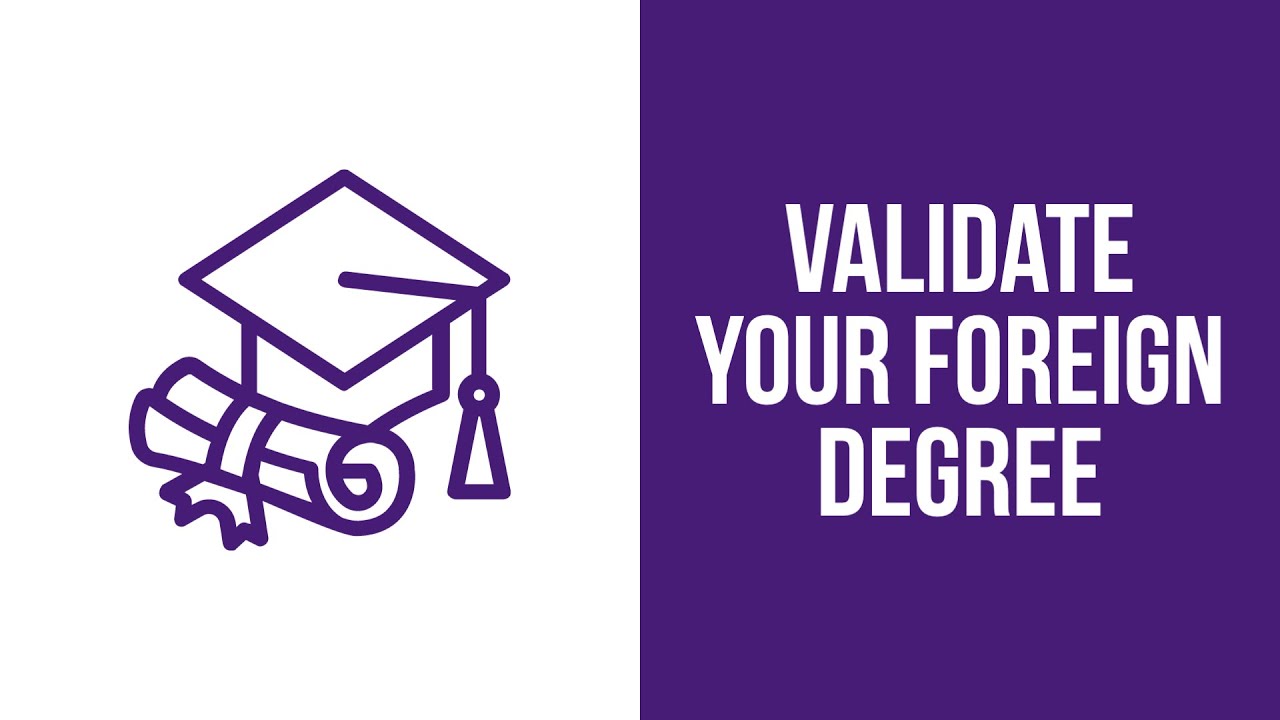 How to validate a foreign degree in the US?