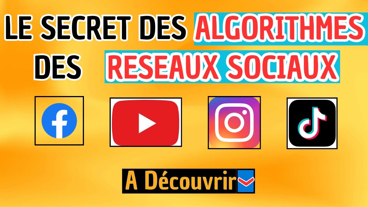 Comment fonctionnent les Algorithmes des Réseaux Sociaux !