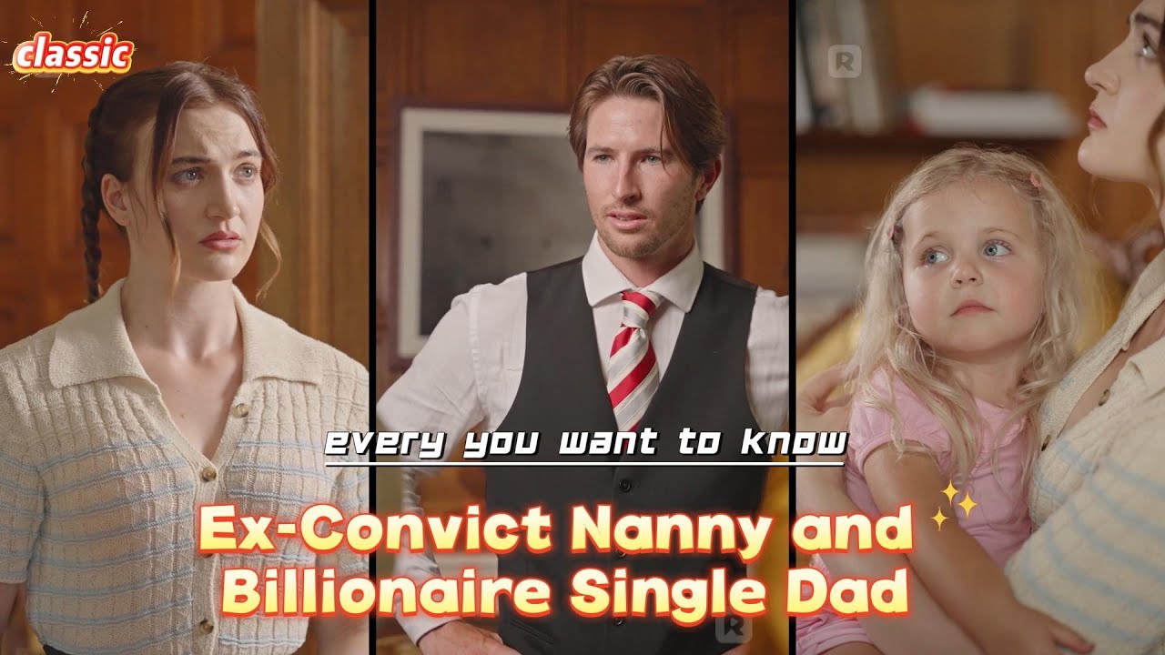 Ex-Convict Nanny and Billionaire Single Dad (Not more edit)