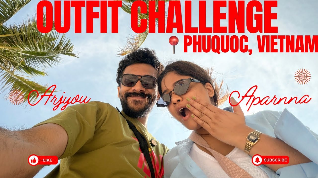 Outfit challenge in PhuQuoc Vietnem ft @arjyou ❤️