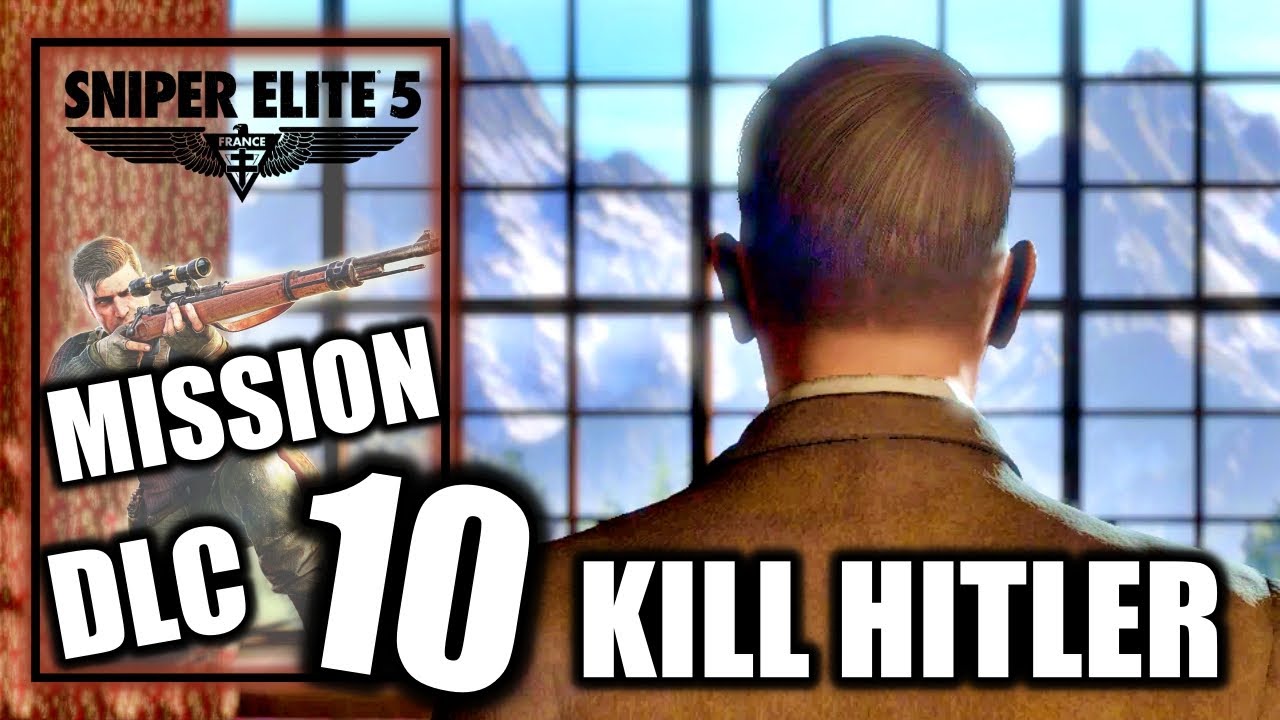 Sniper Elite 5 - Mission 10 - Kill Hitler - Wolf Mountain DLC - Optional Objectives - Playthrough