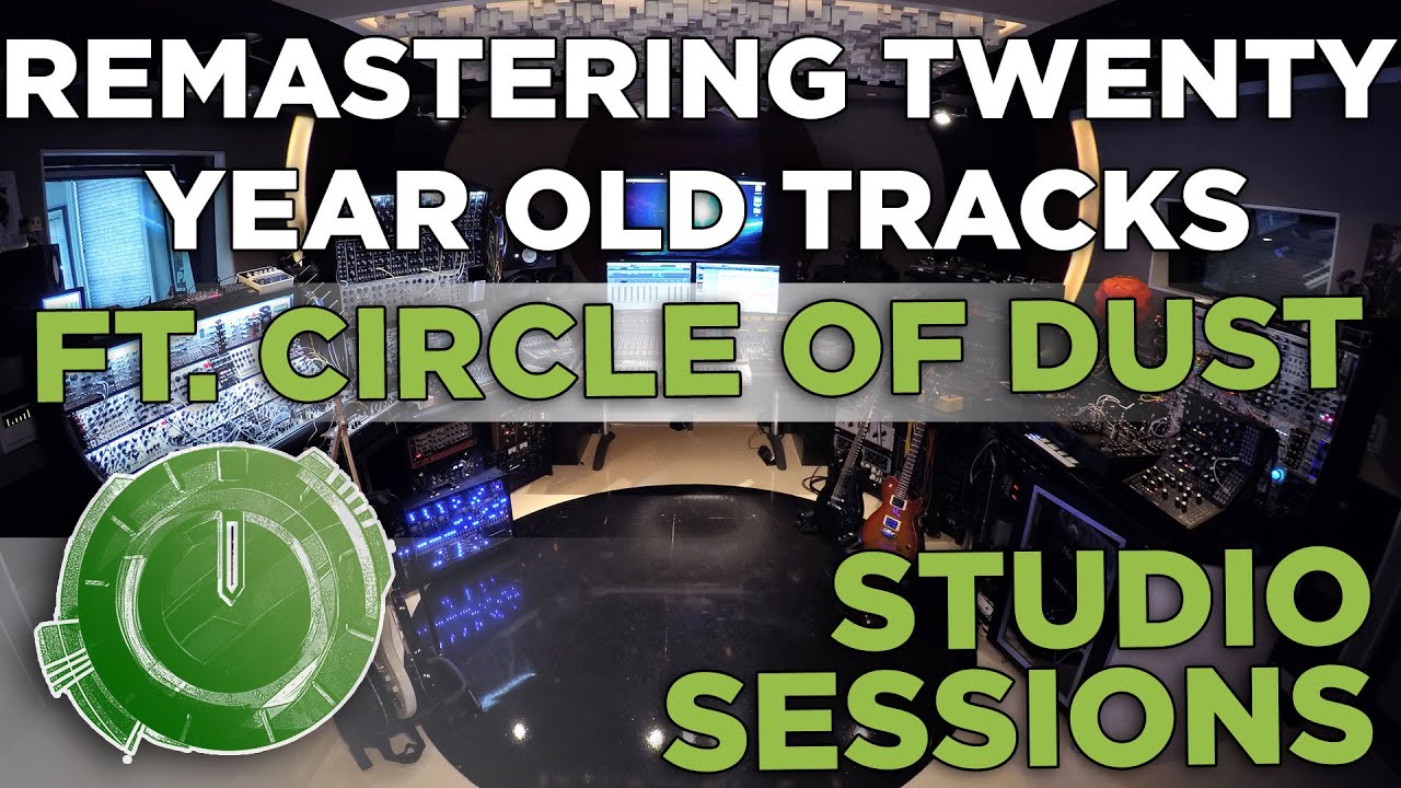 Studio Sessions - Remastering Twenty Year Old Tracks