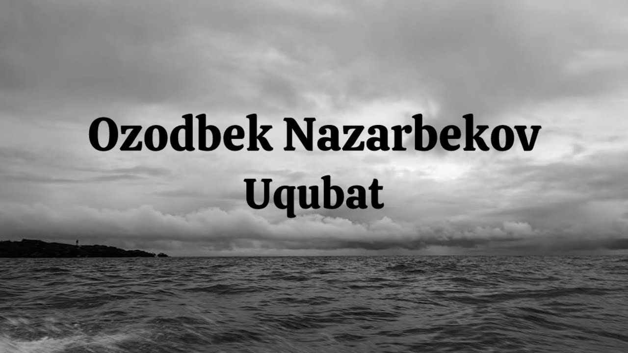 Ozodbek Nazarbekov – Uqubat (Lyrics Video) | LyricsX