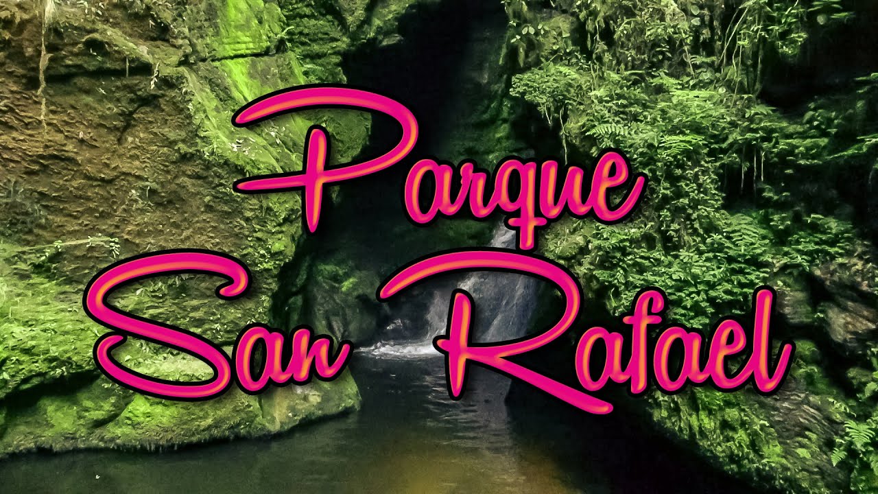 Parque Natural San Rafael - La Aguadita Cundinamarca - Canal Viajeros