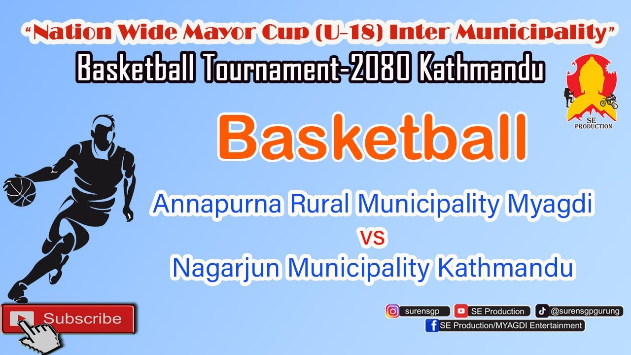 BASKETBALL || Annapurna Rural Municipality Myagdi  🆚 Nagarjun Municipality Kathmandu
