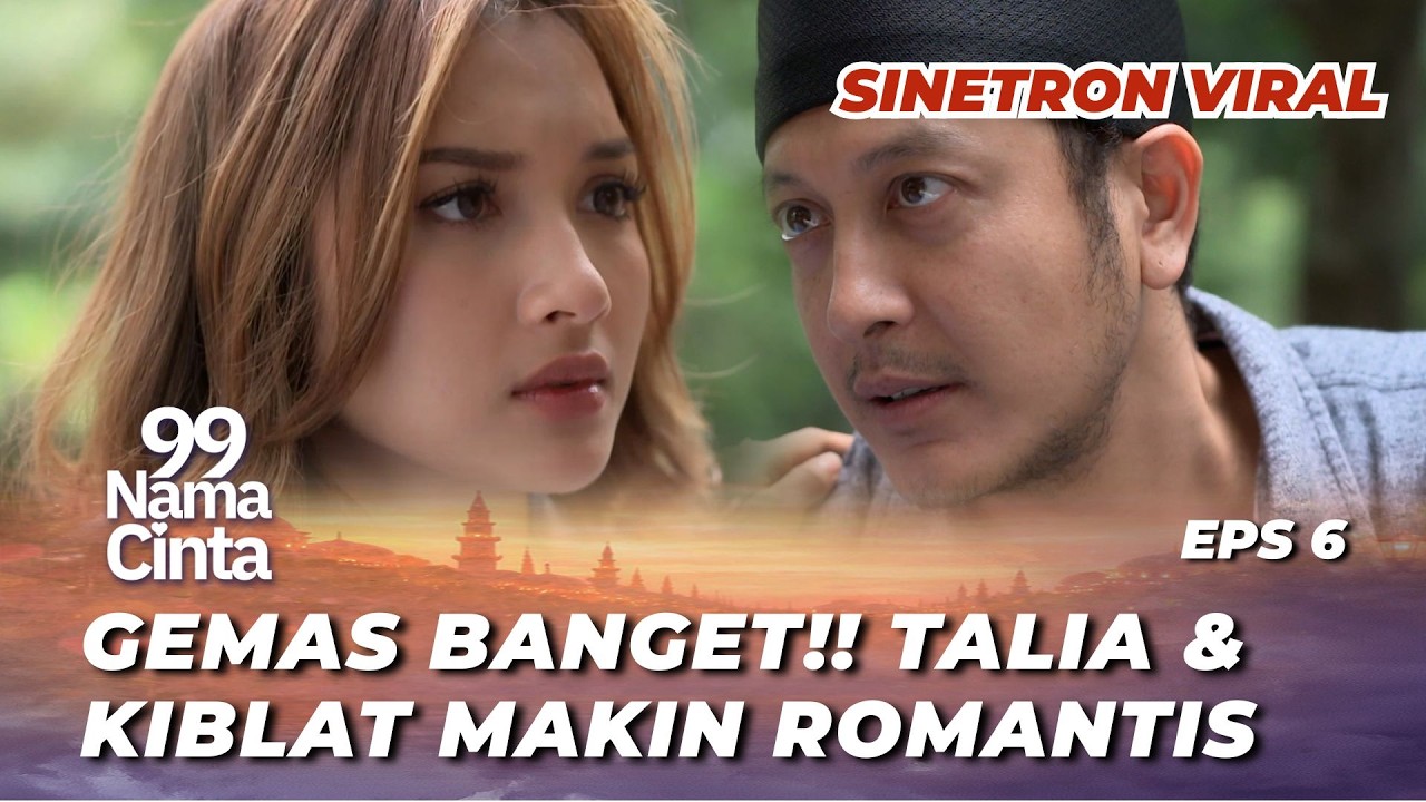 99 NAMA CINTA EPS 6: MOTOR KIBLAT MOGOK‼️ TALIA DISURUH DORONG? - Dimas Anggara, Yuriska Patricia
