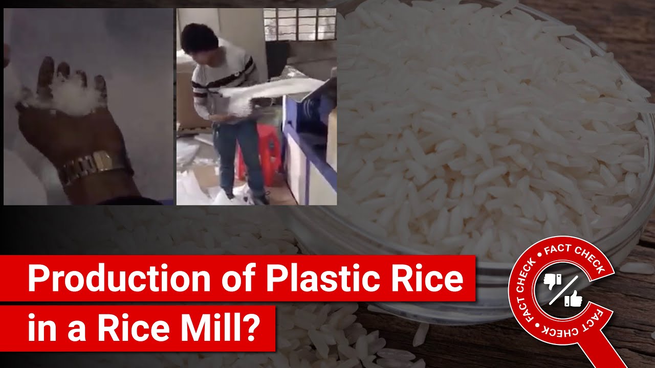 FACT CHECK: Does video show production of Plastic Rice?