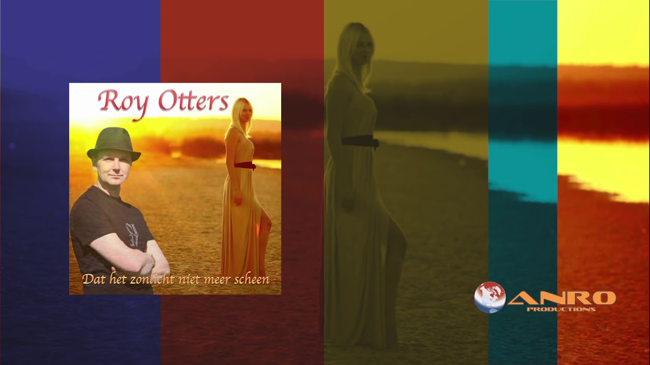 Roy Otters - Dat het zonlicht niet meer scheen