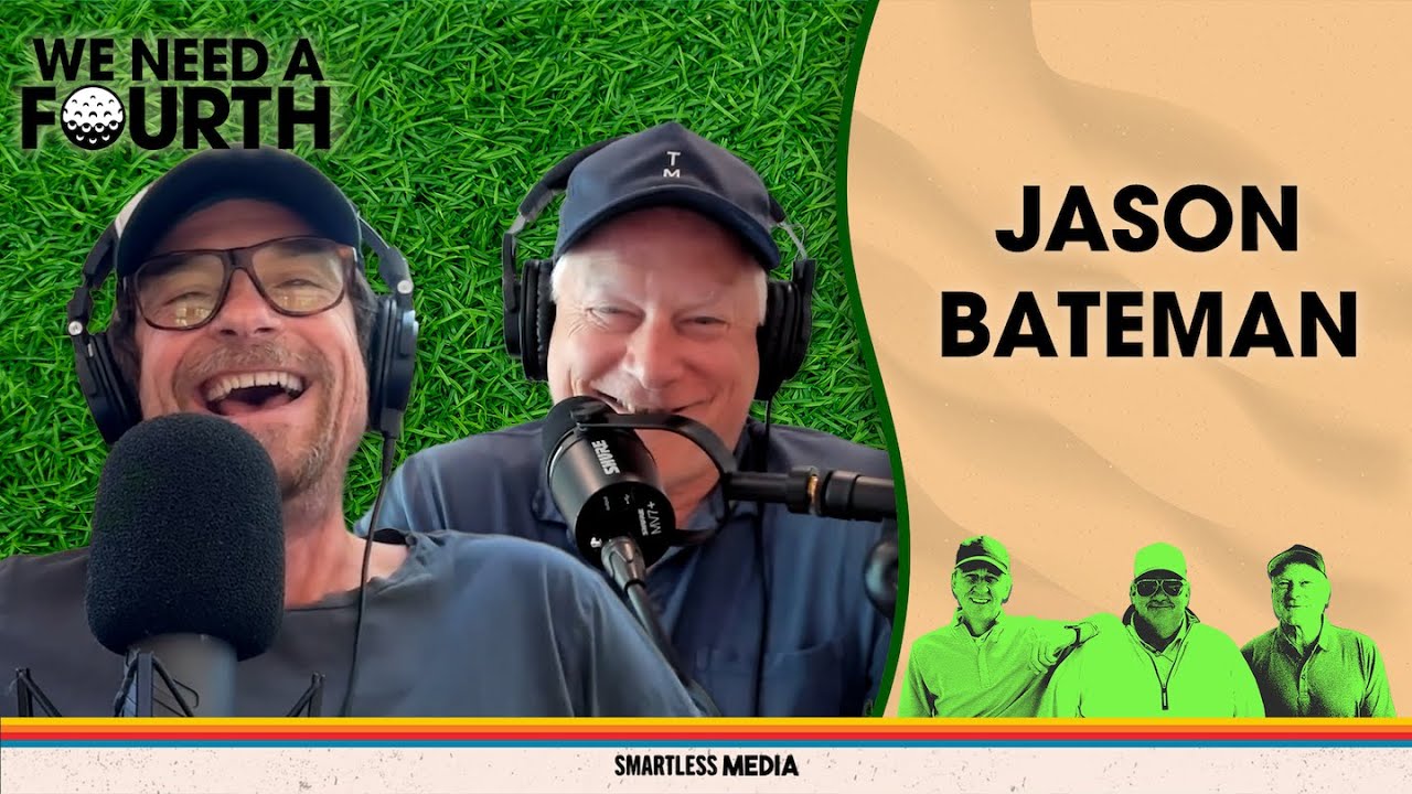 Don't Give Jason Bateman Golf Advice  | We Need a Fourth - Ep 102