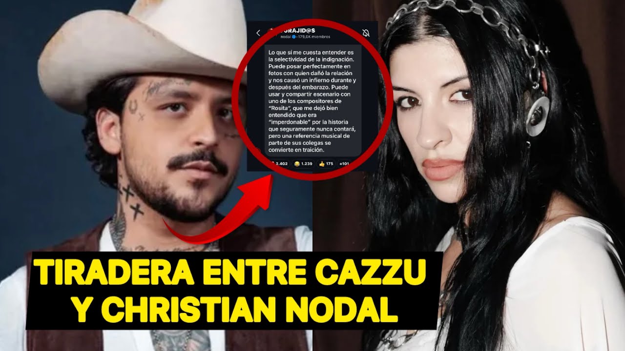 TIRADERA ENTRE CHRISTIAN NODAL Y CAZZU TRAS POLÉMICA DE LA CANCIÓN “ROSITA” | VÍDEO 