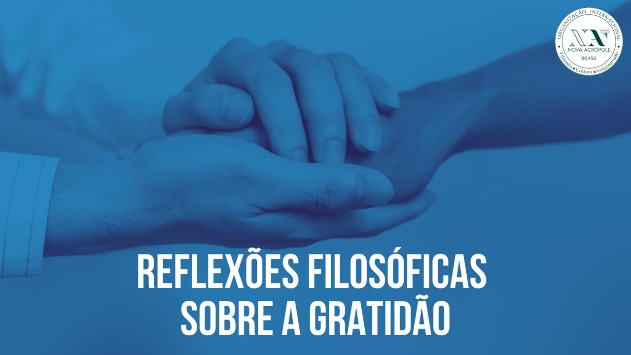 Reflexões filosóficas sobre a gratidão