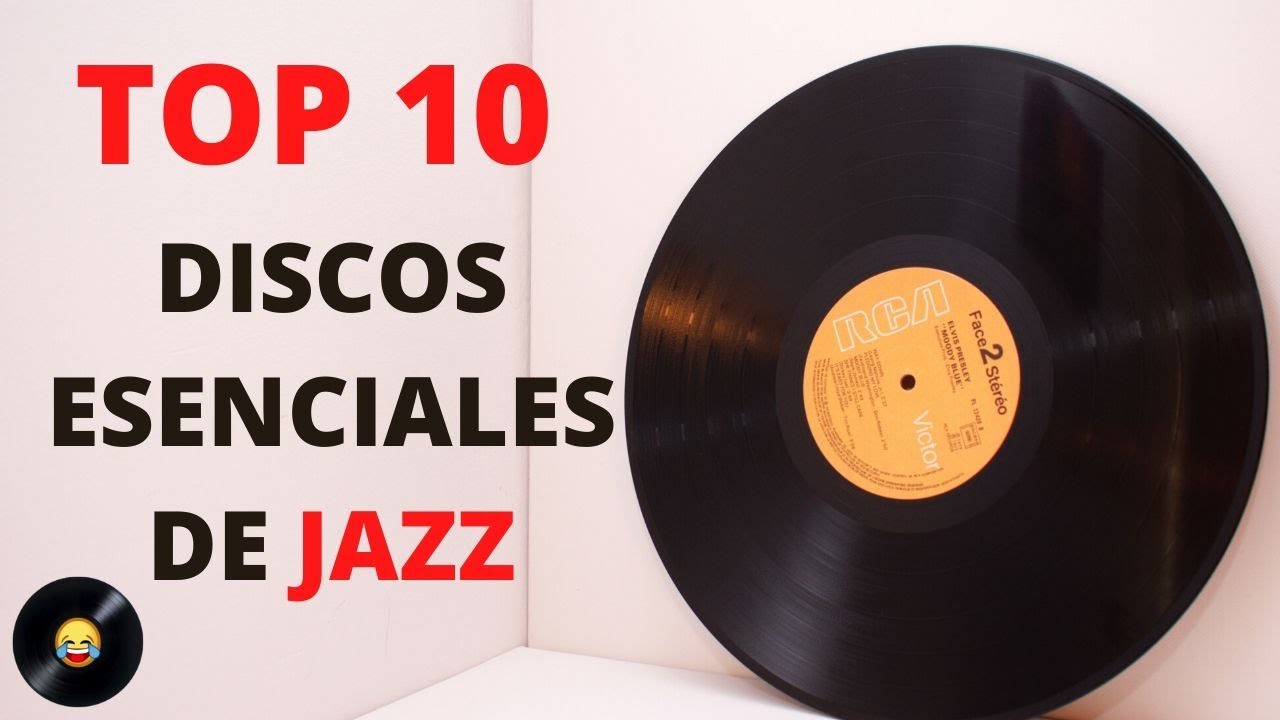Top 10 discos esenciales del jazz clásico
