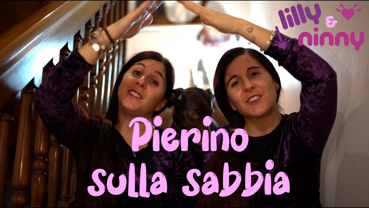 Pierino sulla sabbia - Canzoni per bimbi di Lilly & Ninny