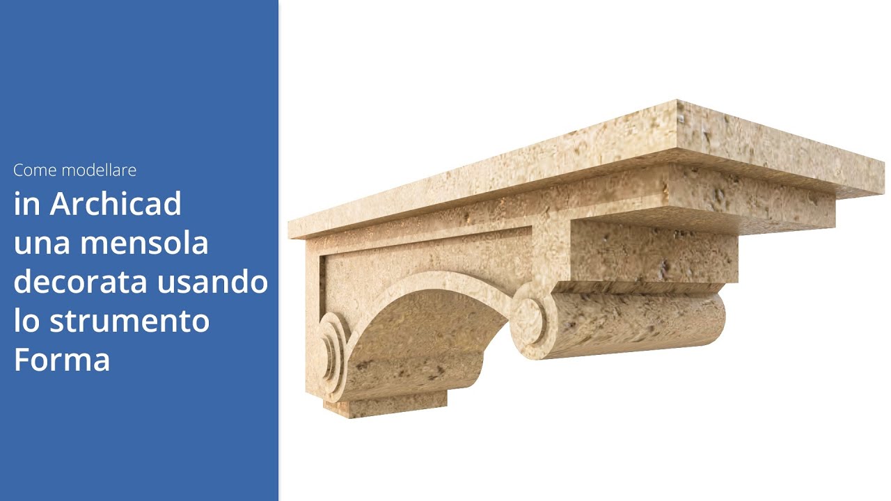Come modellare in Archicad una mensola decorata usando lo strumento Forma