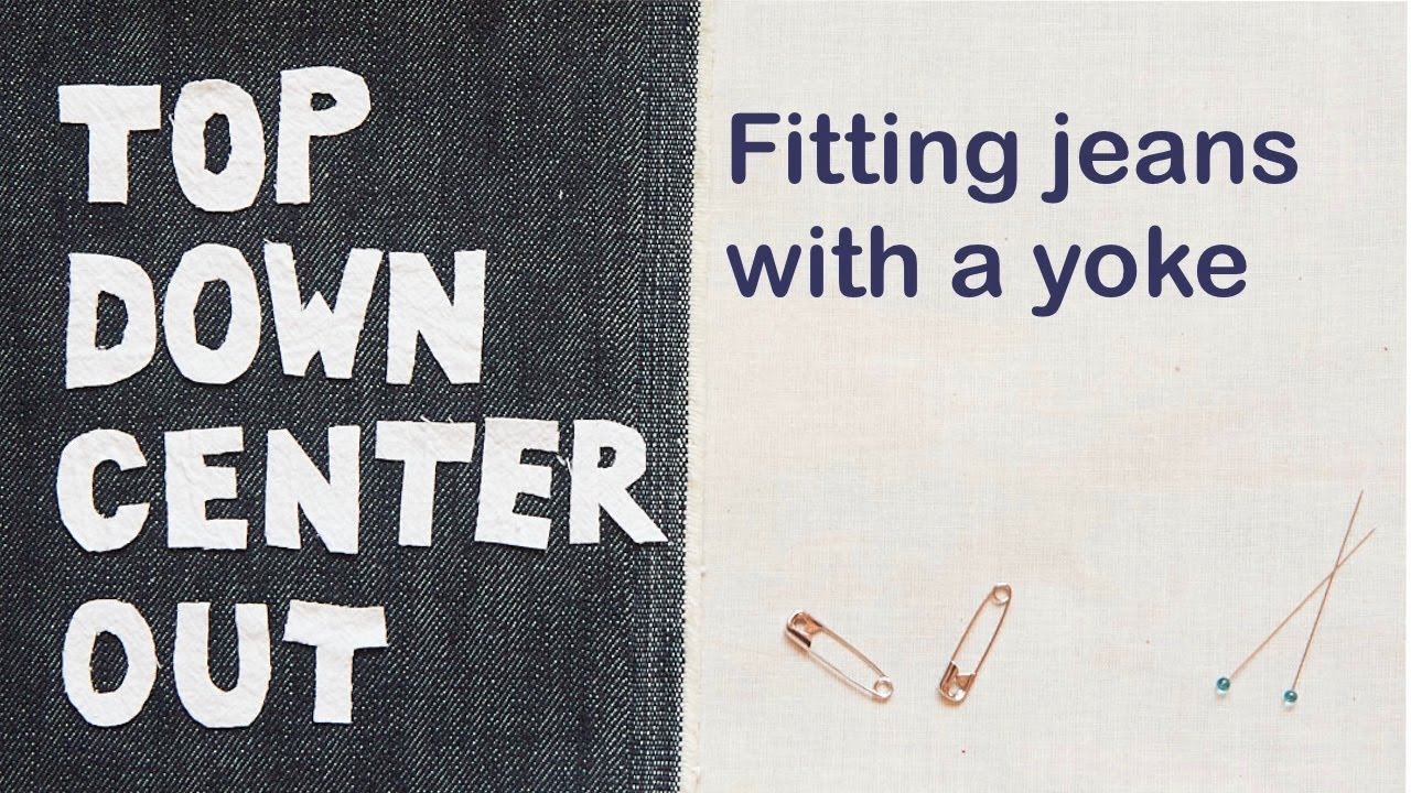 Fitting Jeans with a Yoke