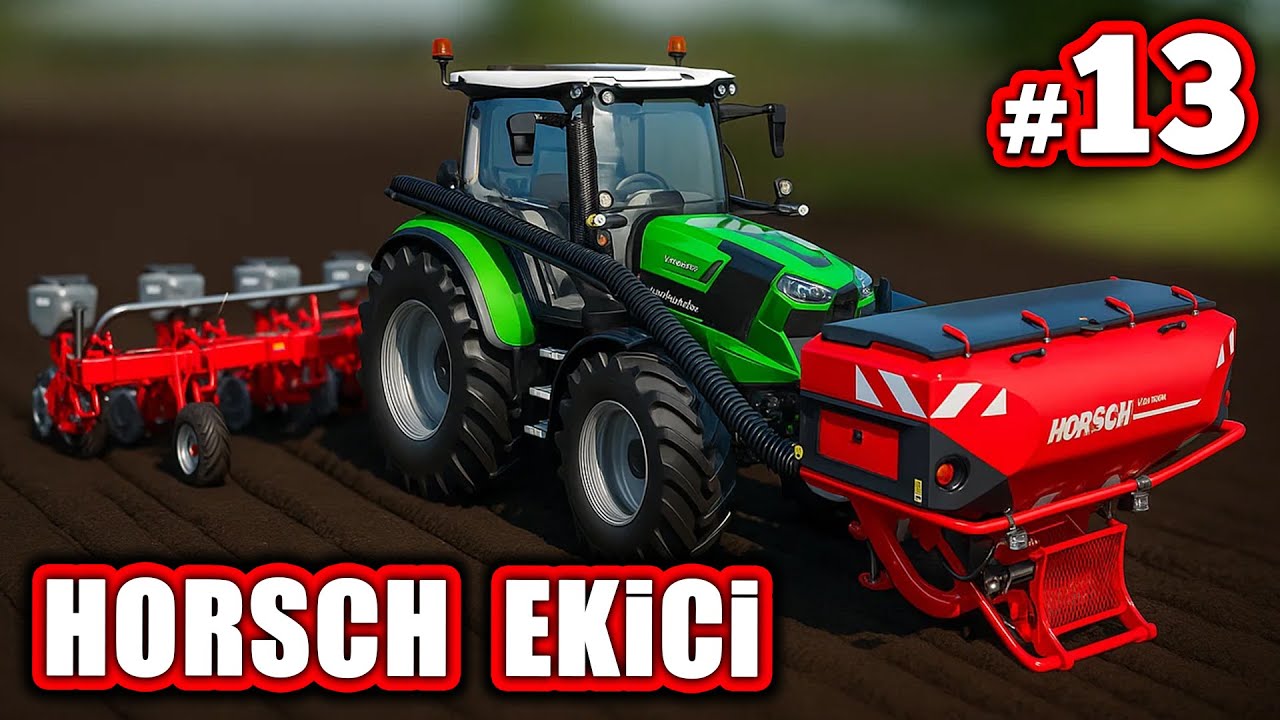 HORSCH Ekici Satın Aldım! 🌱 | FS25 #13