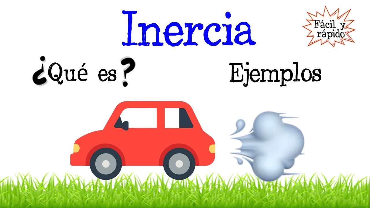 🚗¿Qué es la inercia?🚀  EJEMPLOS ⚽️ [Fácil y Rápido] | FÍSICA |