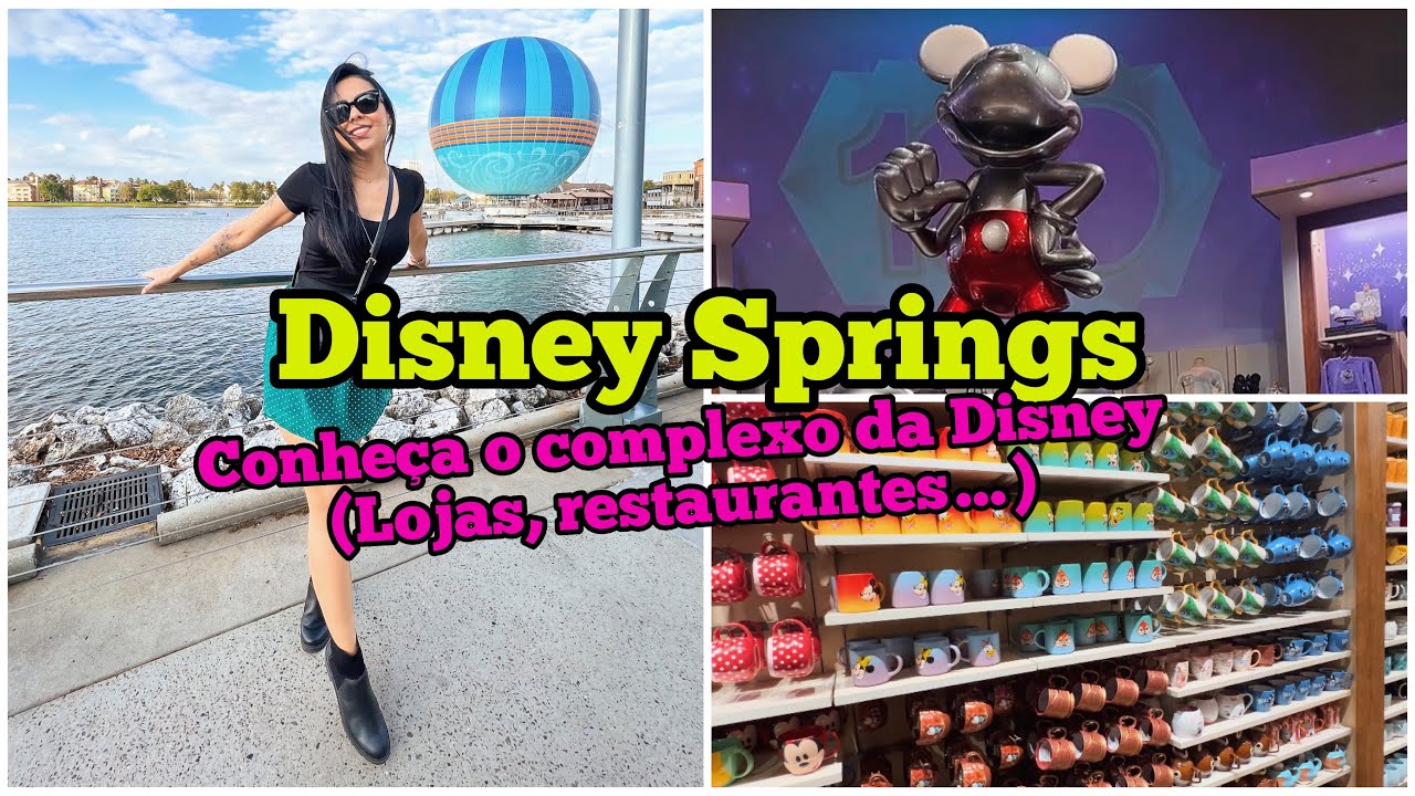 Conheça as lojas e restaurantes da Disney (Disney Springs)