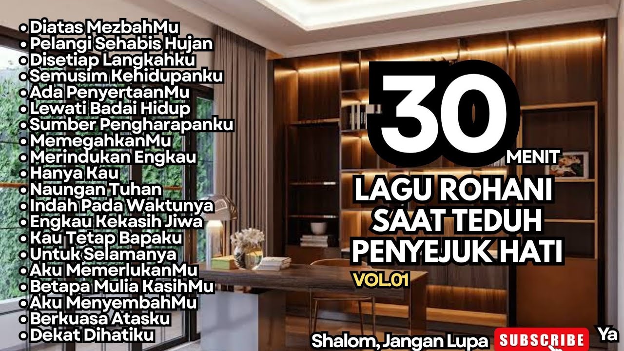 TERBARU‼️30 MENIT LAGU ROHANI SAAT TEDUH PENYEJUK HATI - VOL.01 (Official Music Video)