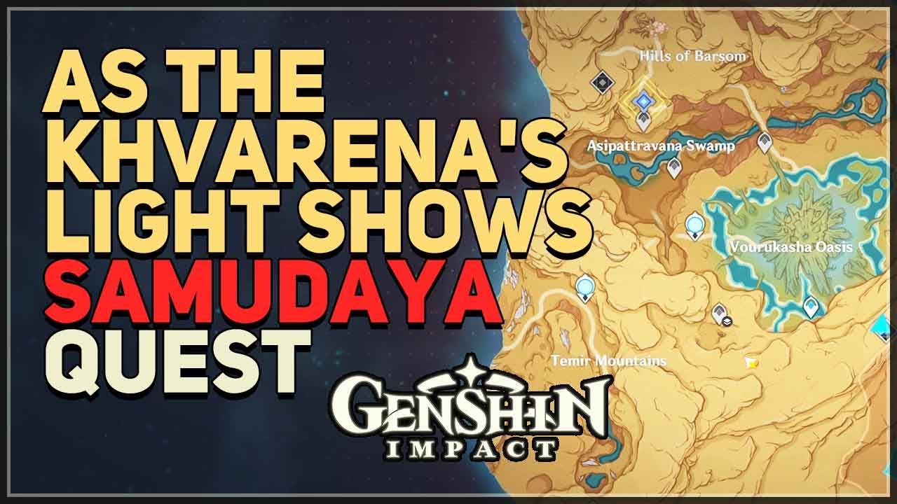 As the Khvarena's Light Shows Samudaya Genshin Impact