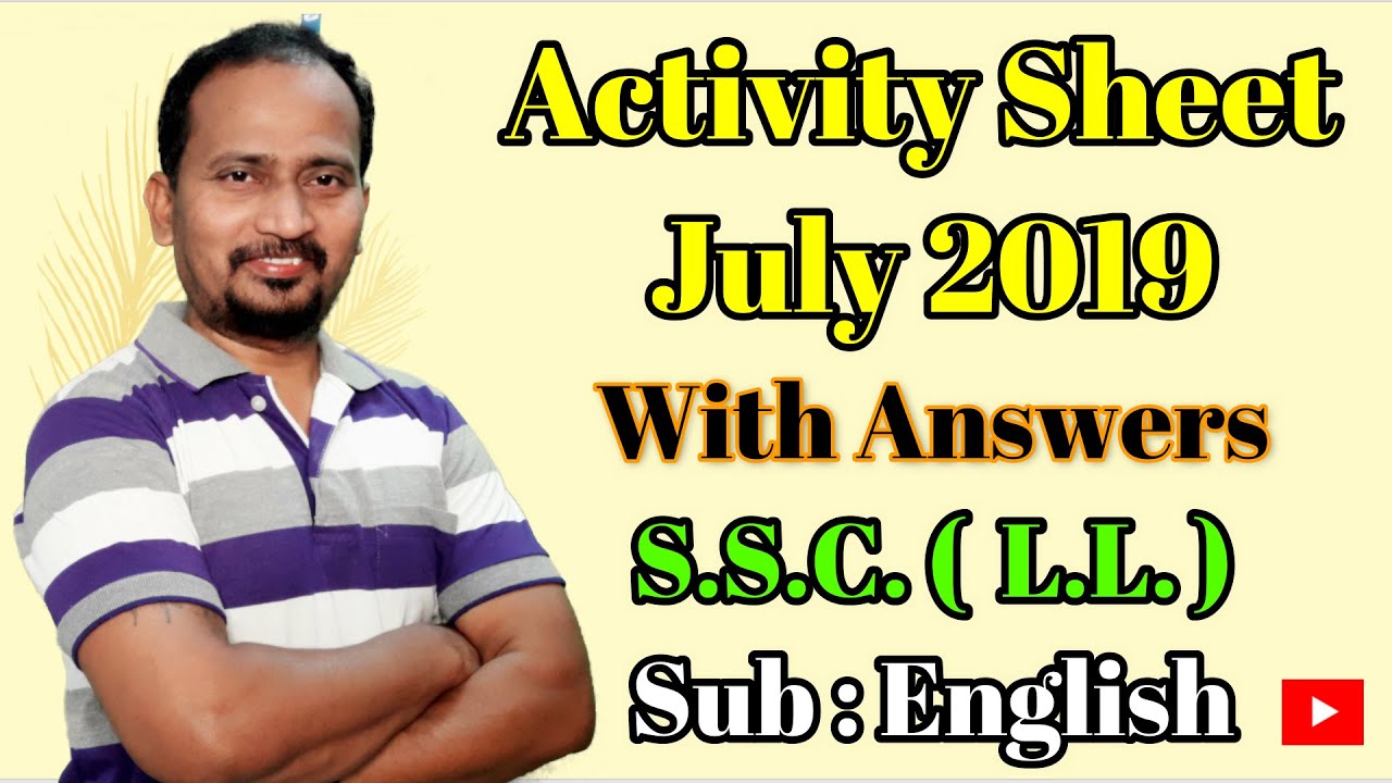 Activity Sheet July 2019 S.S.C. (L.L.)With Answers #EnglishForLearners